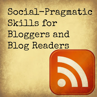 Social-Pragmatic Skills for Bloggers and Blog Readers
