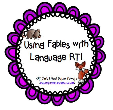 Using Fables with RtI