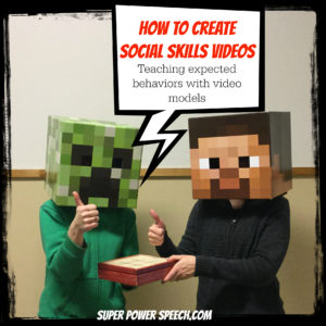 create social skills videos