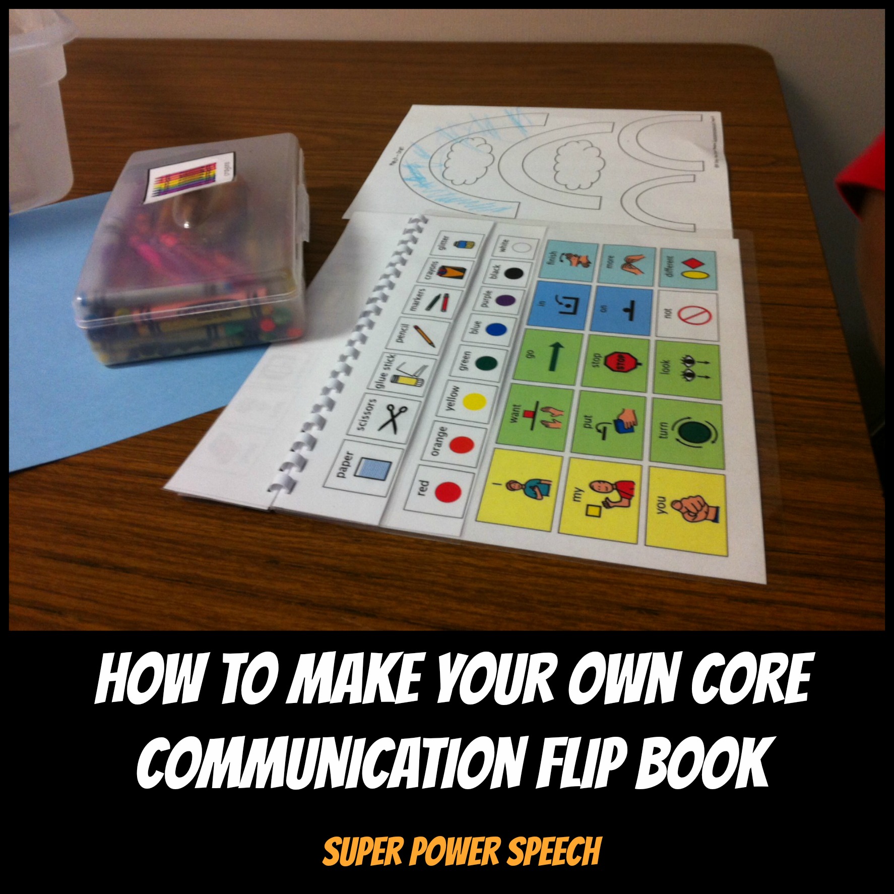 How to Make Your Own Core Communication Flip Book
