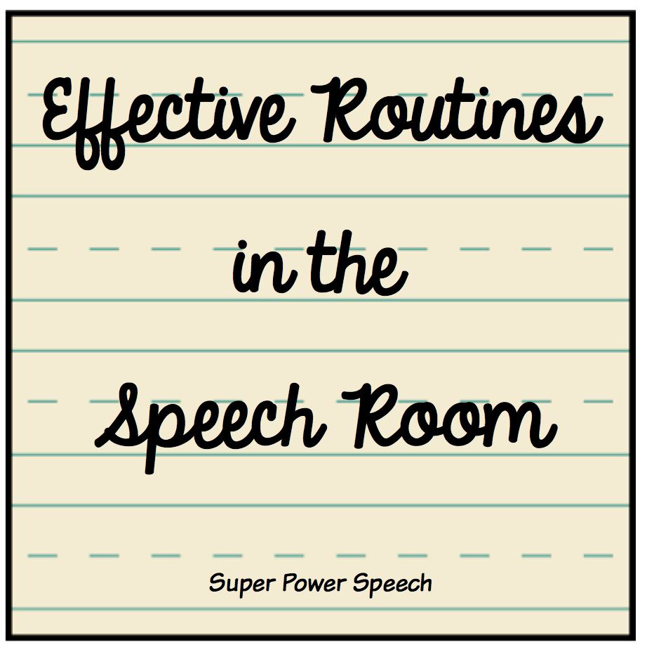 Effective Routines in the Speech Room