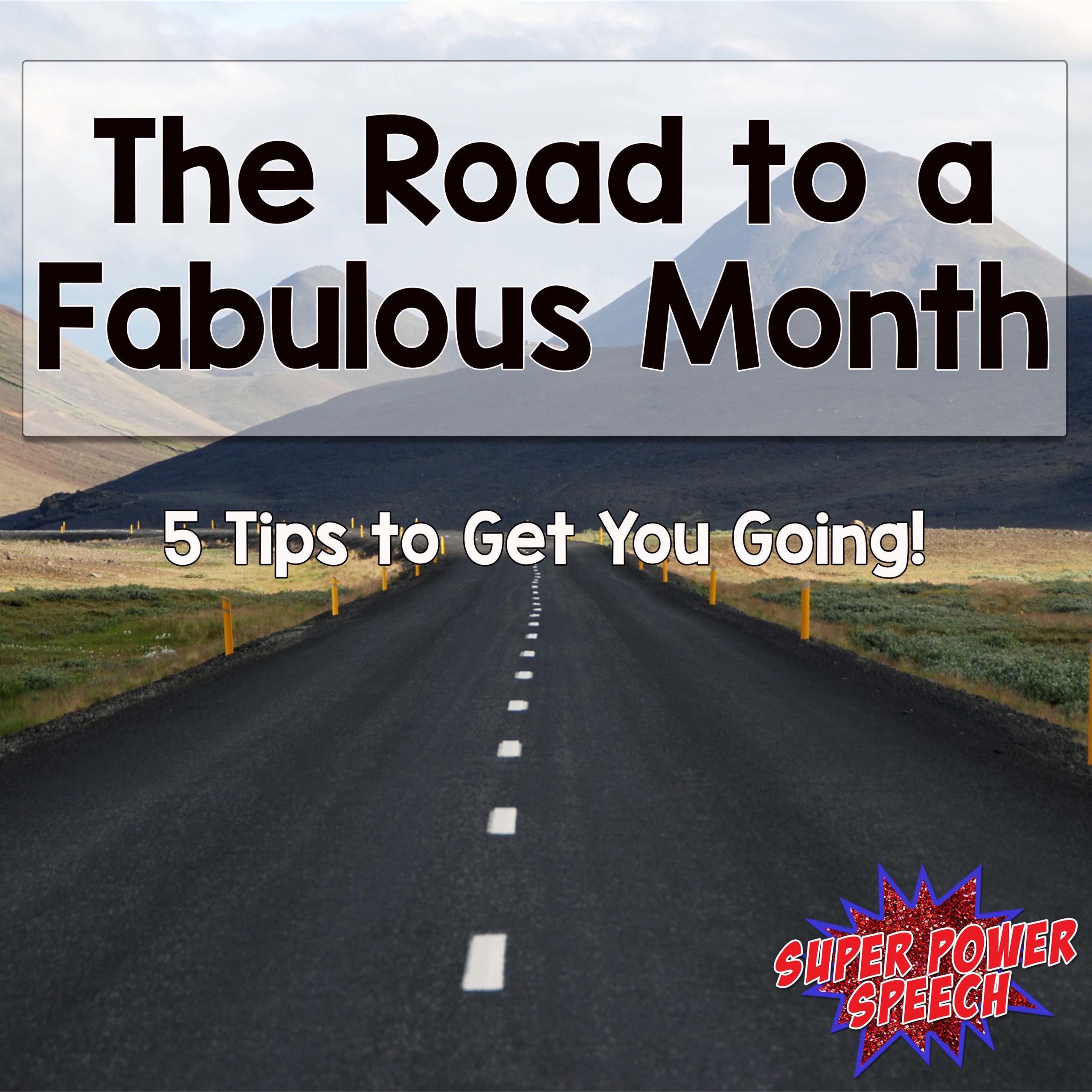 The Road to a Fabulous Month