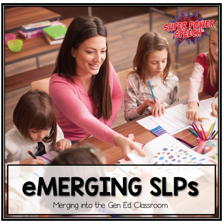 eMerging SLPs: Merging into the Classroom