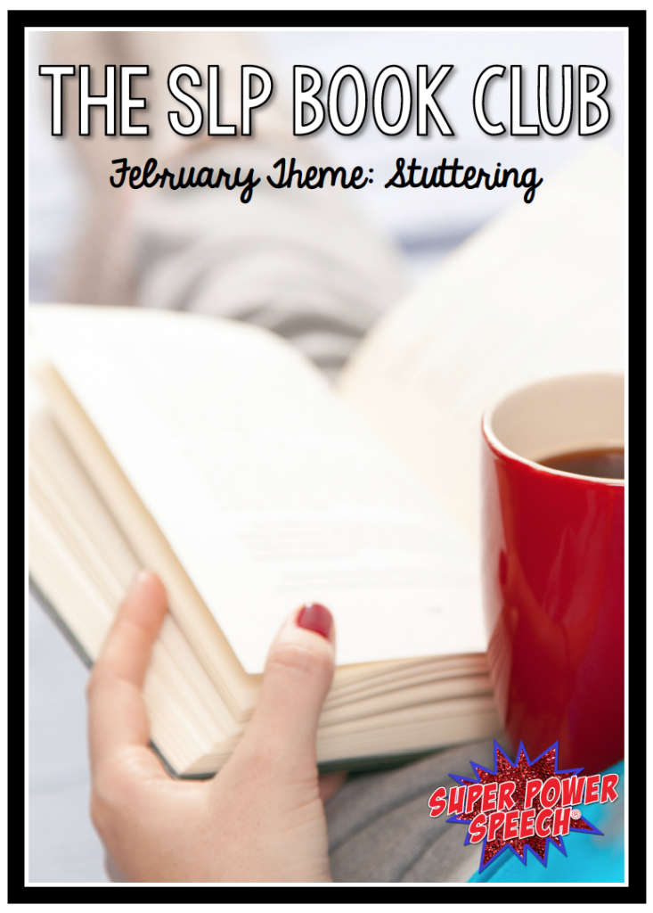 You do not want to miss out on this month's discussion! We read three books about stuttering (all different genres) and are having a great discussion!