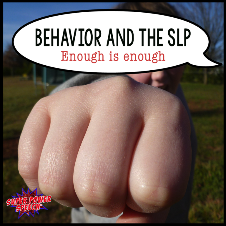 Behavior and the SLP — Enough is Enough