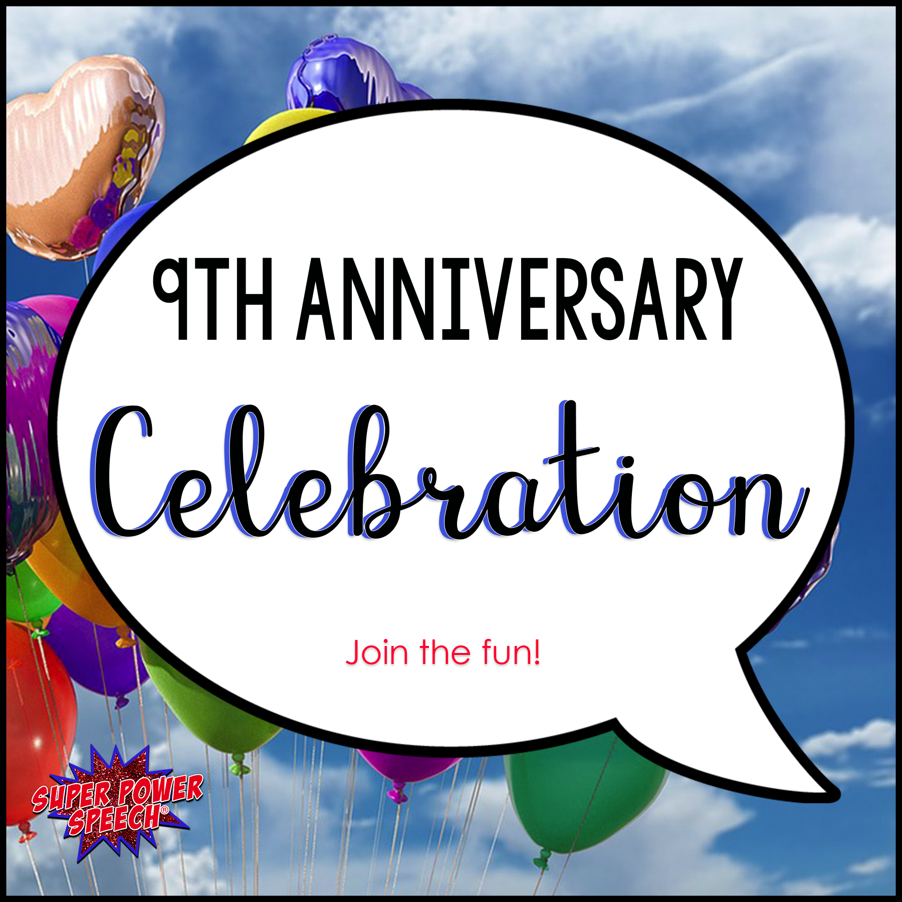 Join Super Power Speech for its 9th anniversary celebration!