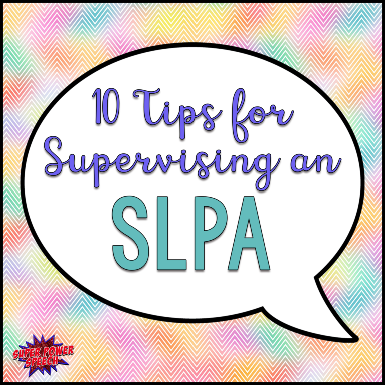 10 Tips for Supervising an SLPA