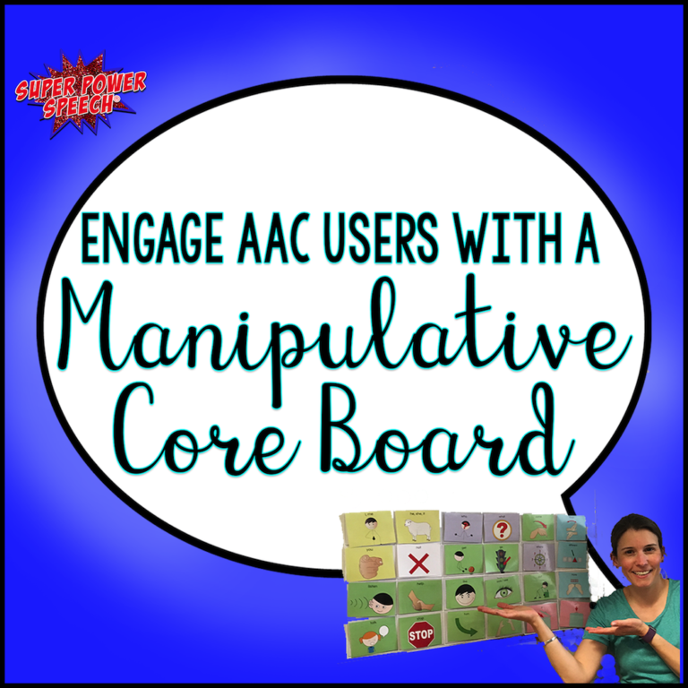 Engage AAC users with a manipulative core board!