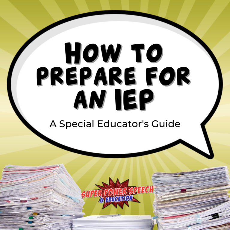 How to Prepare for an IEP (A Special Educator’s Guide)