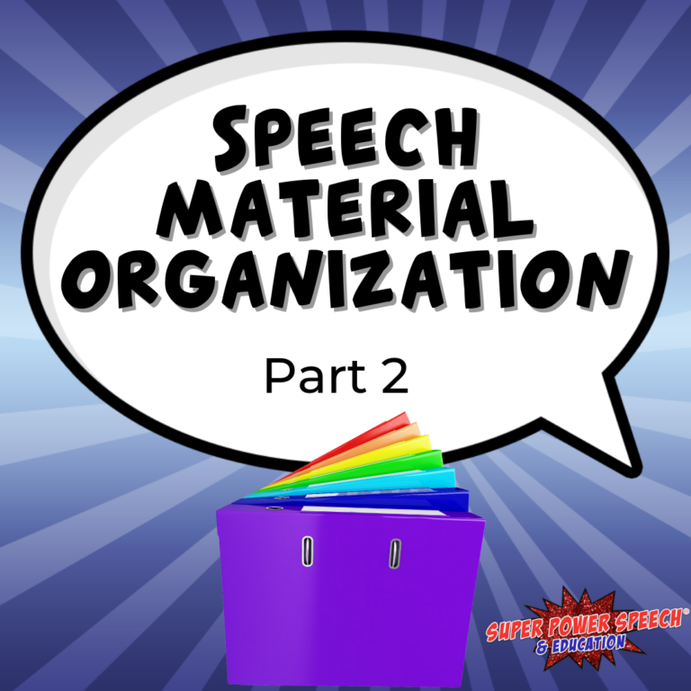 speech material organization – part 2